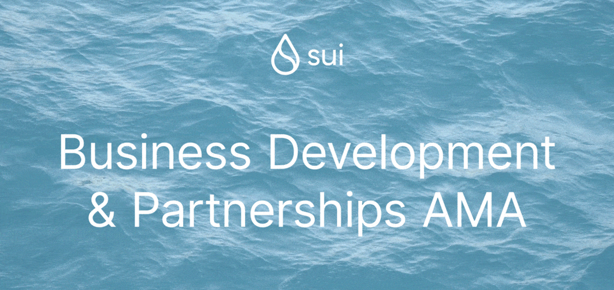 Recap 8/18 Sui AMA: Business Development & Partnerships with Jameel Khalfan