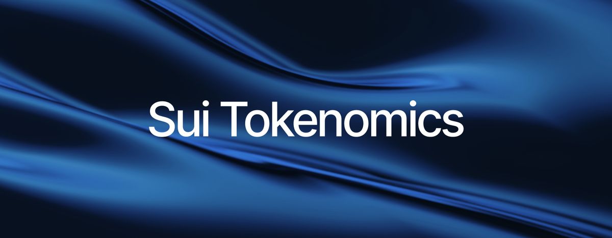 Sui Delivers Infrastructure-friendly Tokenomics