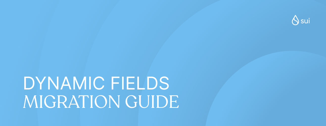 Dynamic Fields Migration Guide