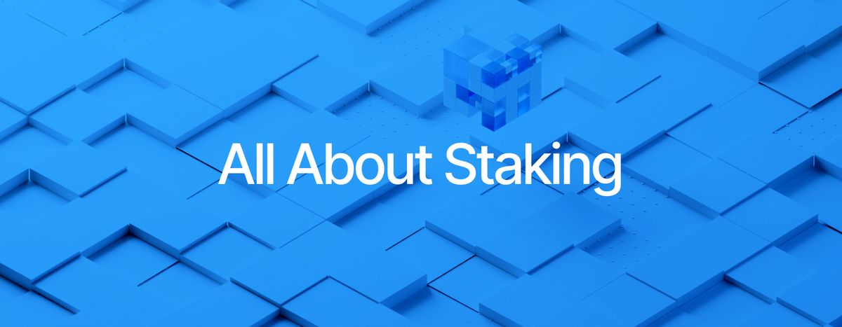 All About Staking