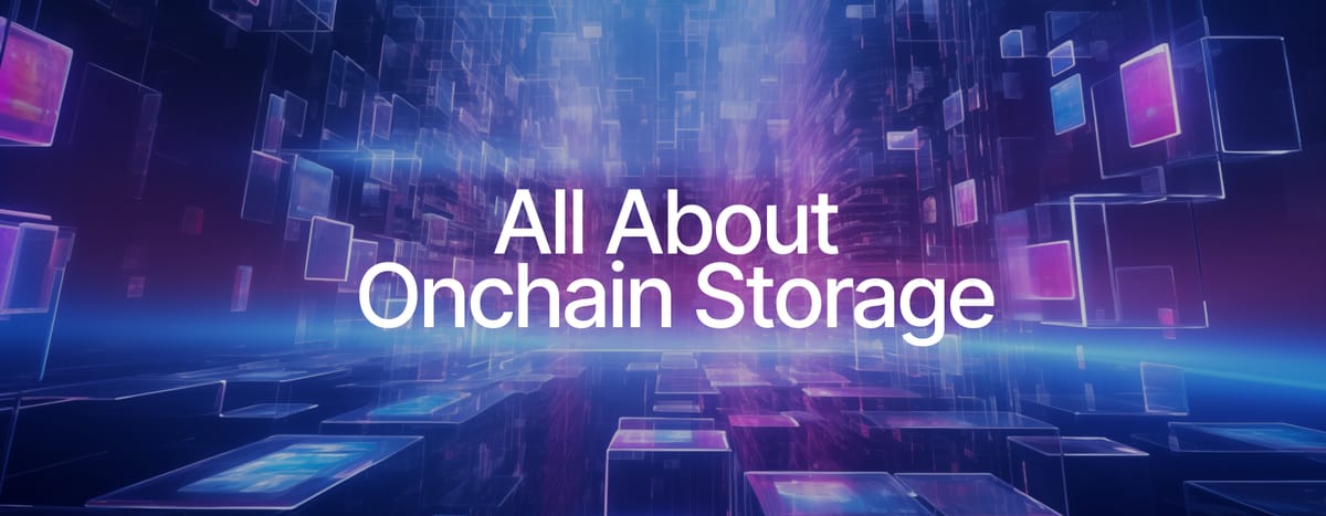 All About Onchain Storage