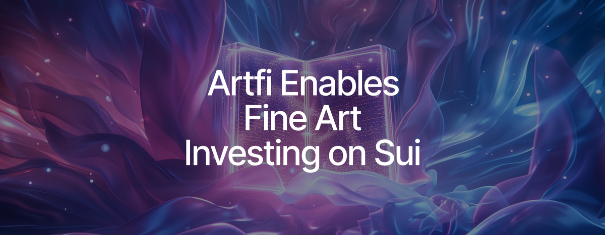 Artfi Brings Blue-chip Art Investing to Sui