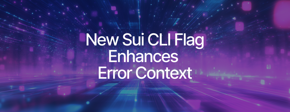 New Move CLI Flag Gives Enhanced Error Context