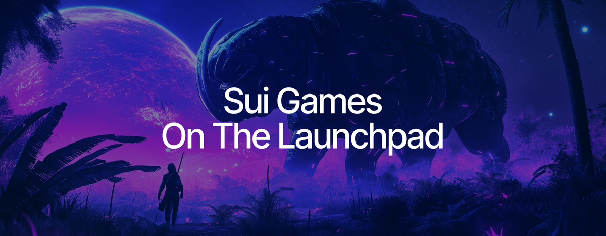 Sui Games Coming Soon and Launching Now