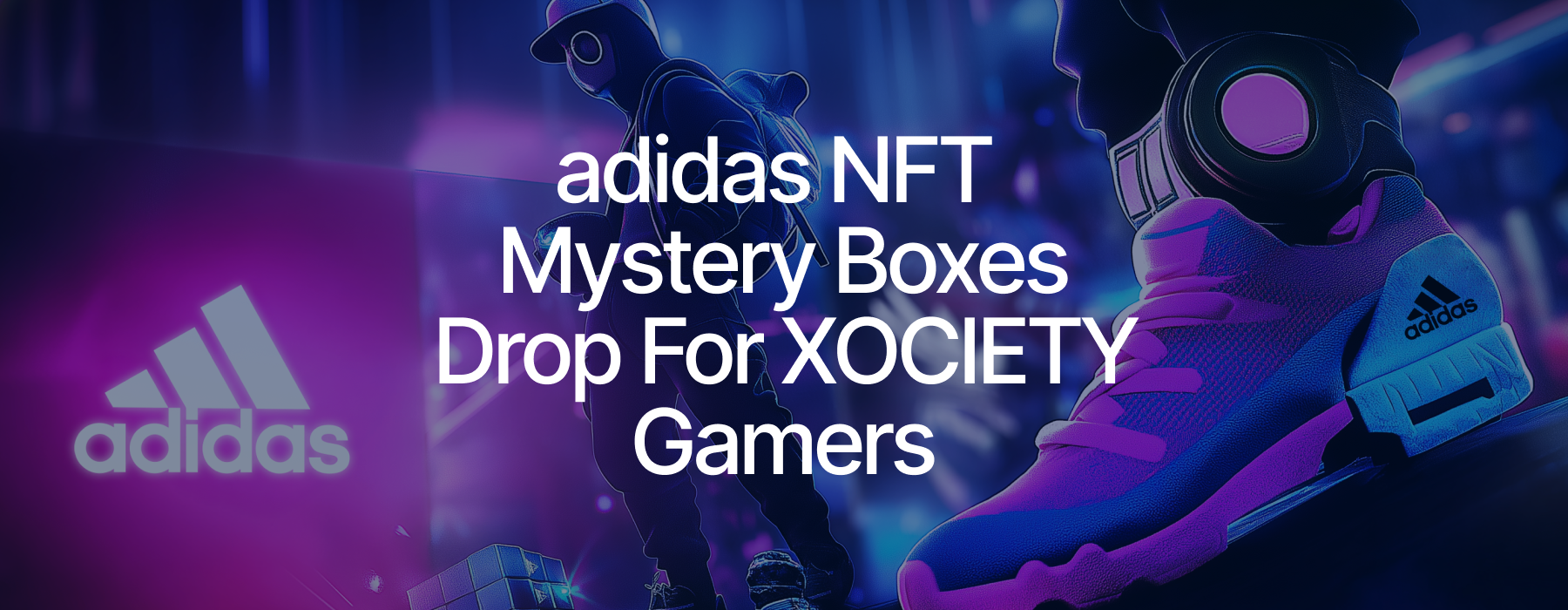 XOCIETY and Adidas Join Forces to Offer Limited Edition NFT skins
