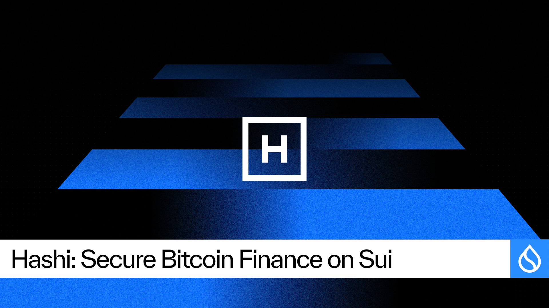 A New Era of Bitcoin-Based Finance Begins: Meet Hashi on Sui
