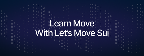 Let's Move Sui Helps Developers who want to Move on Sui