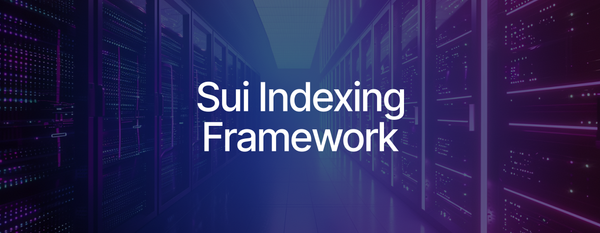 Sui Indexing Framework Enables Onchain Data Ingestion