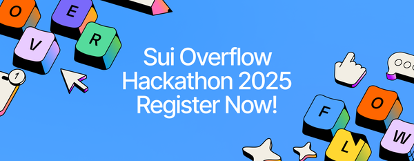 Registration Now Open for Sui Overflow 2025, Sui's Premier Global Hackathon