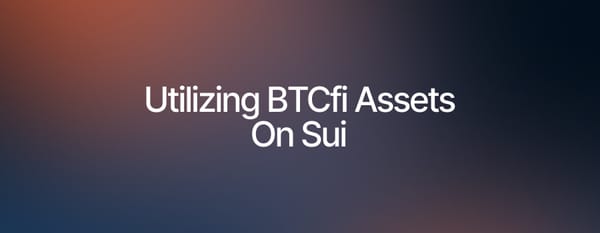 BTCfi on Sui: A Better Way to Use Bitcoin