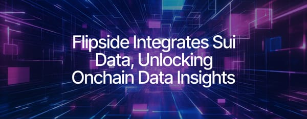 Unlocking Sui Data Insights with Flipside