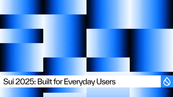 2025 in Review: Making Sui Easier for Users