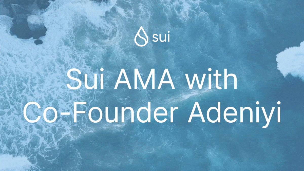 Recap 7/21 Sui AMA: Unlocking Opportunities on Sui with Adeniyi Abiodun