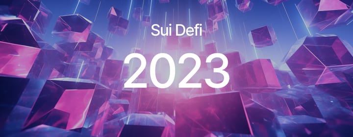 Sui DeFi Protocols Flourish in 2023