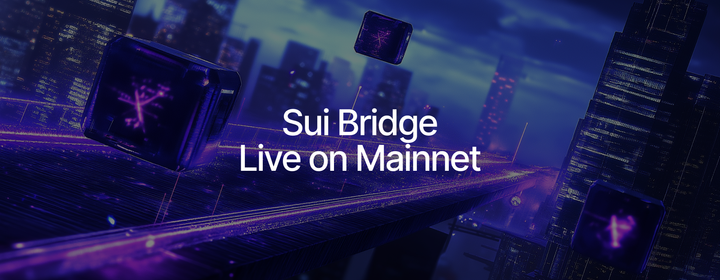 Sui Bridge Goes Live on Mainnet Today