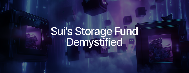 Sui’s Storage Fund Demystified