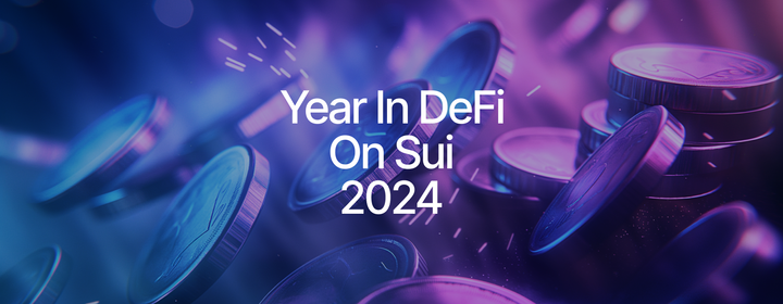 Sui DeFi: Driving Growth and Momentum in 2024