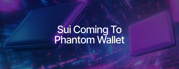 Phantom Wallet Integrating Sui