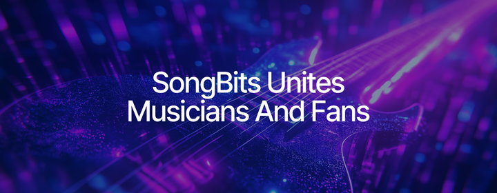 SongBits Brings Musicians and Fans Together, One Bit at a Time