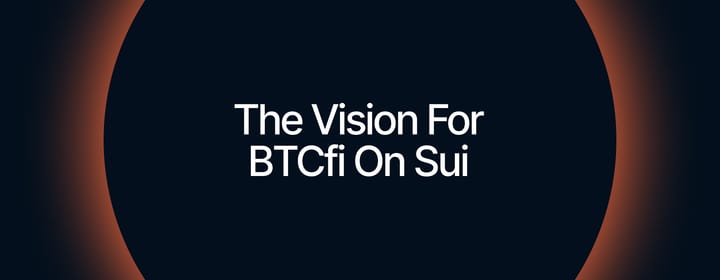 Reimagining Bitcoin’s Role in Sui DeFi